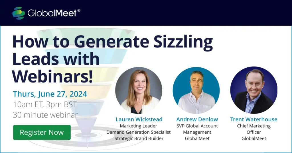 Graphic showcasing the speakers for GlobalMeet's upcoming virtual event: "How to Generate Sizzling Leads with Webinars"