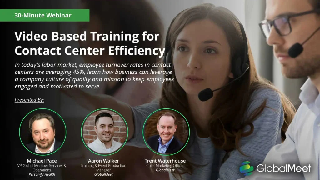 Image showcasing GlobalMeet's on-demand webinar: Video Based Training for Contact Center Efficiency